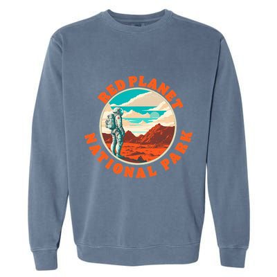 Red Planet Mars National Park Explore Mars Vintage Garment-Dyed Sweatshirt