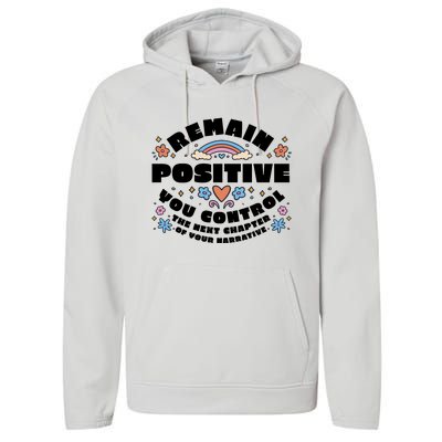 Remain Positive Motivation Quote Performance Fleece Hoodie