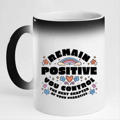 Remain Positive Motivation Quote 11oz Black Color Changing Mug