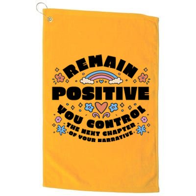 Remain Positive Motivation Quote Platinum Collection Golf Towel