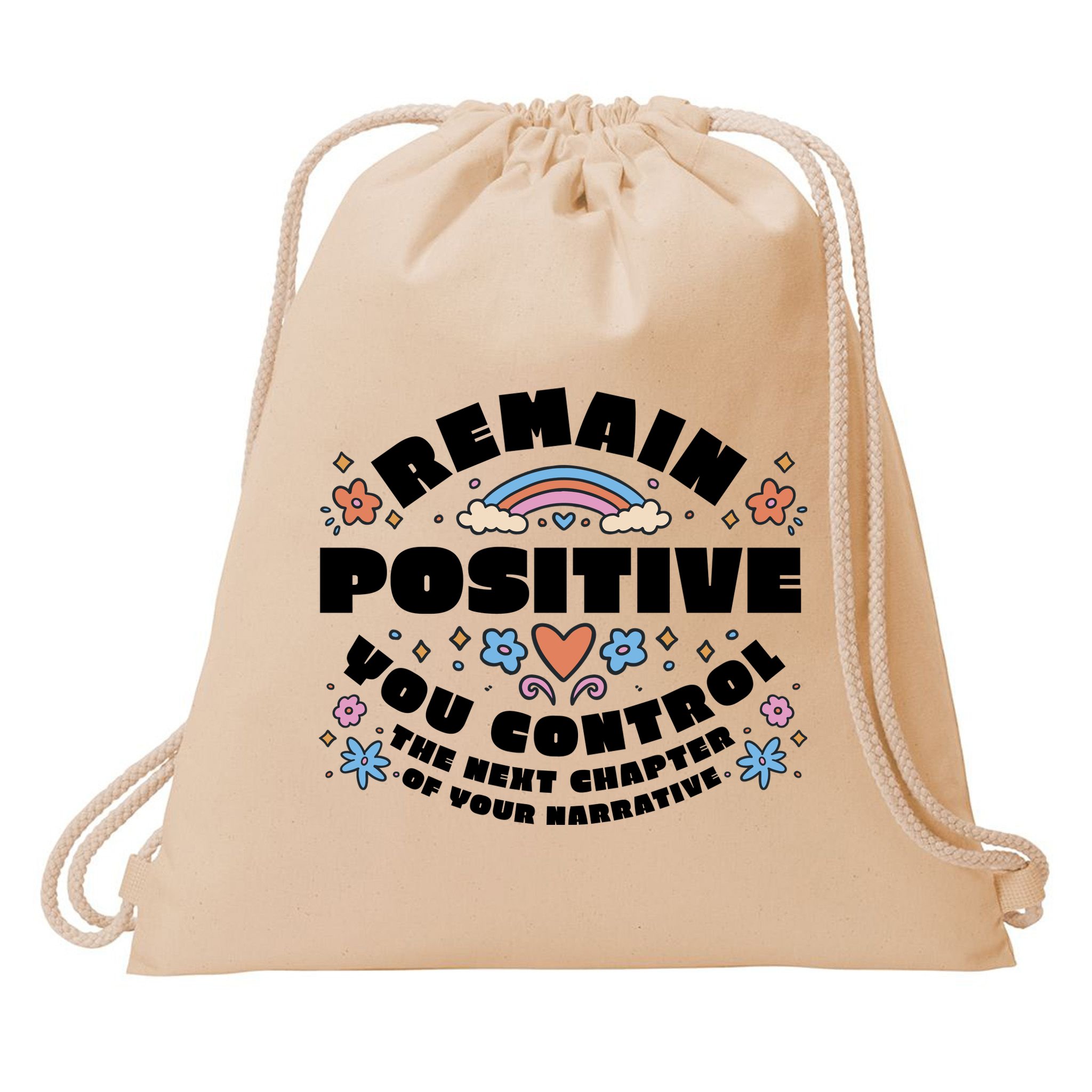 Remain Positive Motivation Quote Drawstring Bag