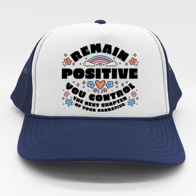 Remain Positive Motivation Quote Trucker Hat