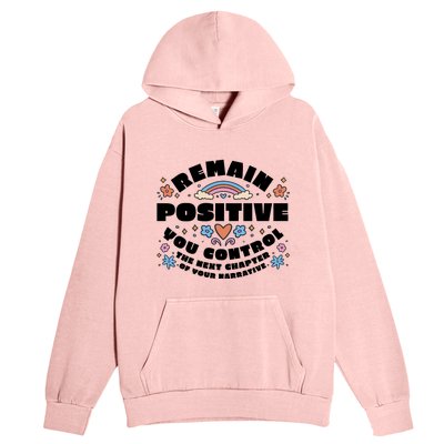 Remain Positive Motivation Quote Urban Pullover Hoodie