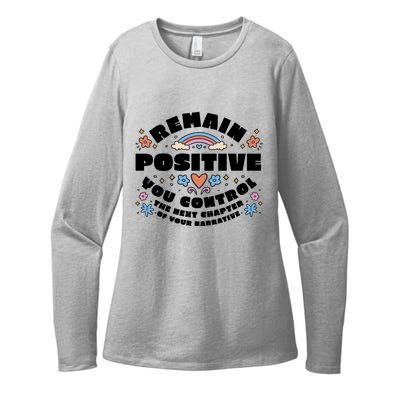 Remain Positive Motivation Quote Womens CVC Long Sleeve Shirt