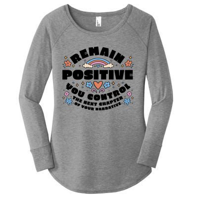 Remain Positive Motivation Quote Women's Perfect Tri Tunic Long Sleeve Shirt