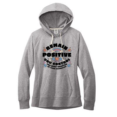 Remain Positive Motivation Quote Women's Fleece Hoodie