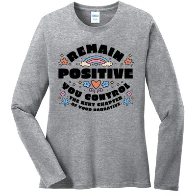 Remain Positive Motivation Quote Ladies Long Sleeve Shirt