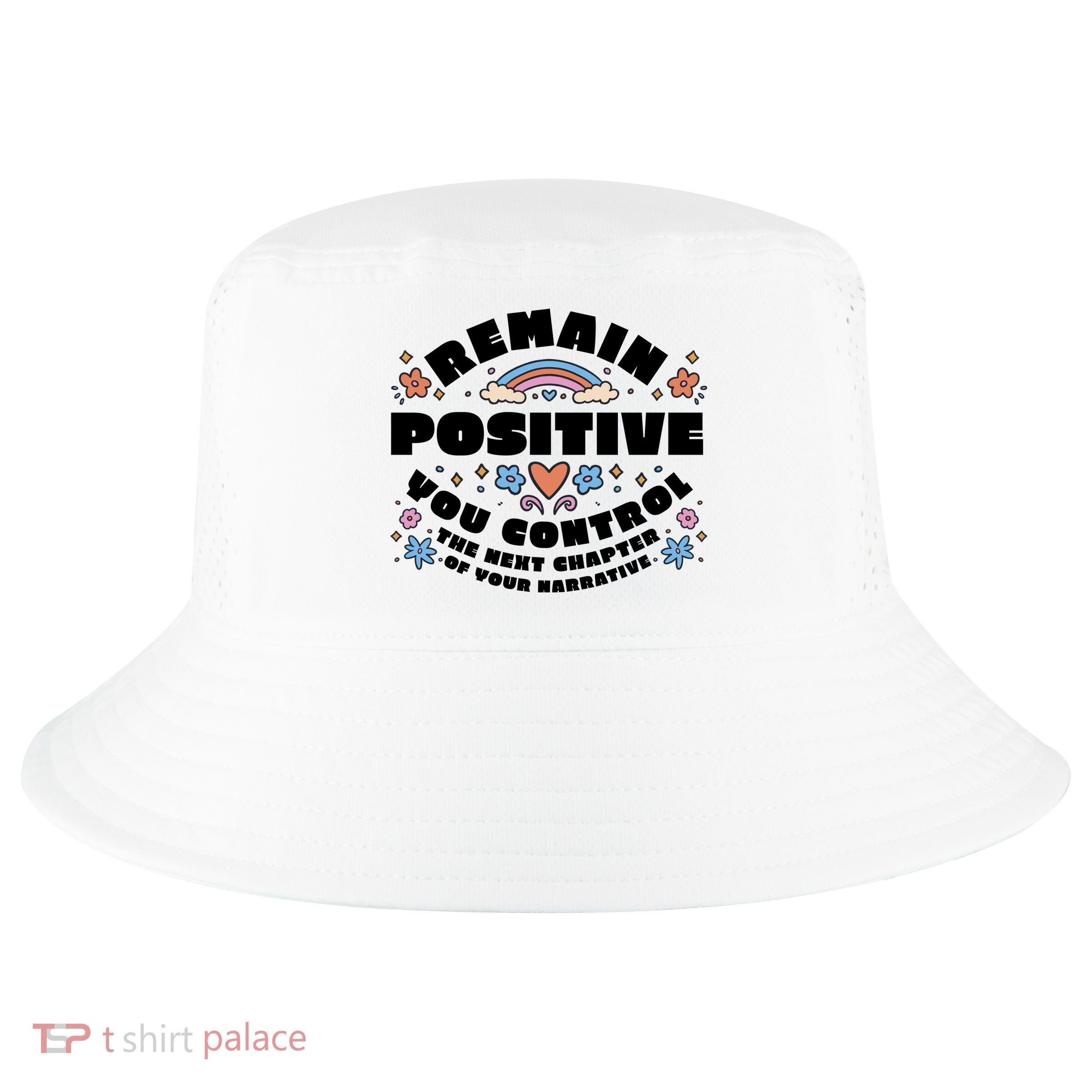 Remain Positive Motivation Quote Cool Comfort Performance Bucket Hat