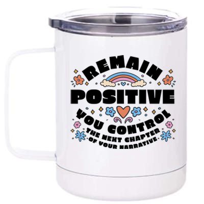 Remain Positive Motivation Quote 12 oz Stainless Steel Tumbler Cup