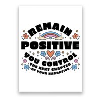 Remain Positive Motivation Quote Poster