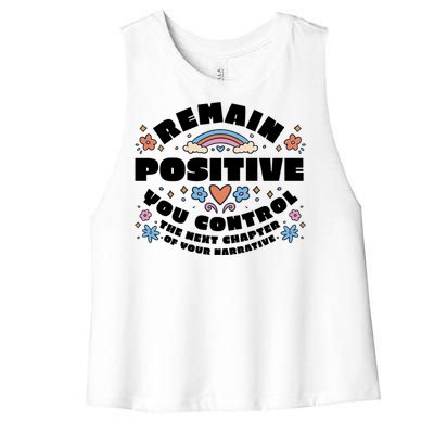 Remain Positive Motivation Quote Women's Racerback Cropped Tank