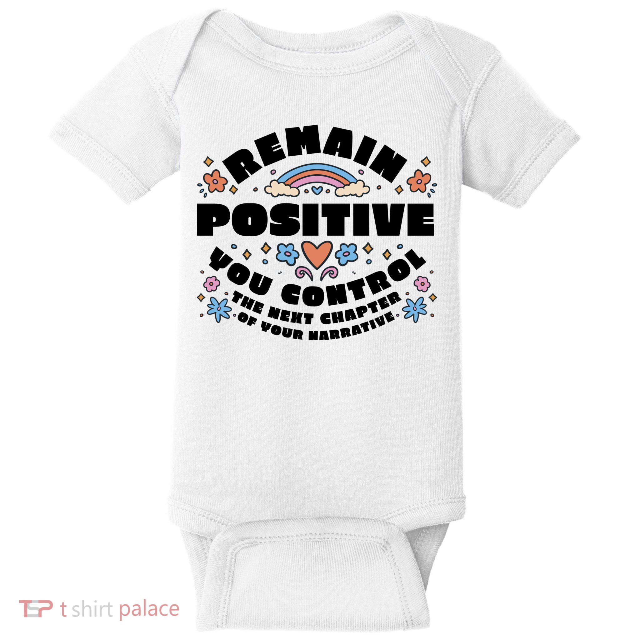 Remain Positive Motivation Quote Baby Bodysuit
