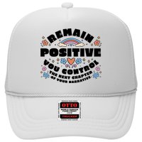 Remain Positive Motivation Quote Trucker Hat