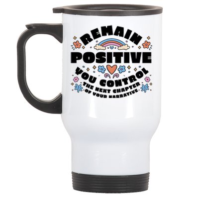 Remain Positive Motivation Quote Stainless Steel Travel Mug