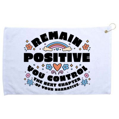 Remain Positive Motivation Quote Grommeted Golf Towel