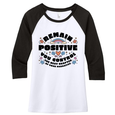 Remain Positive Motivation Quote Women's Tri-Blend 3/4-Sleeve Raglan Shirt