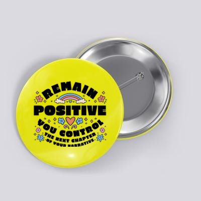 Remain Positive Motivation Quote Button