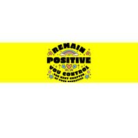 Remain Positive Motivation Quote Bumper Sticker