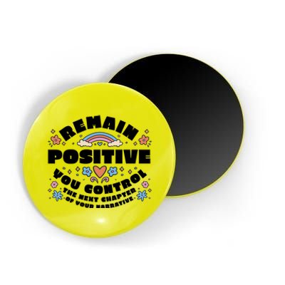 Remain Positive Motivation Quote Magnet