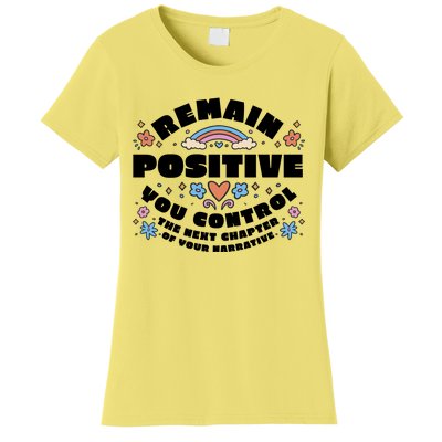 Remain Positive Motivation Quote Women's T-Shirt