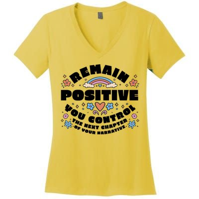 Remain Positive Motivation Quote Women's V-Neck T-Shirt