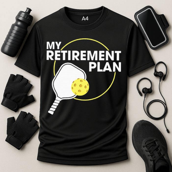 Retired Pickleball My Retirement Plan Pickleball Paddle Cooling Performance Crew T-Shirt