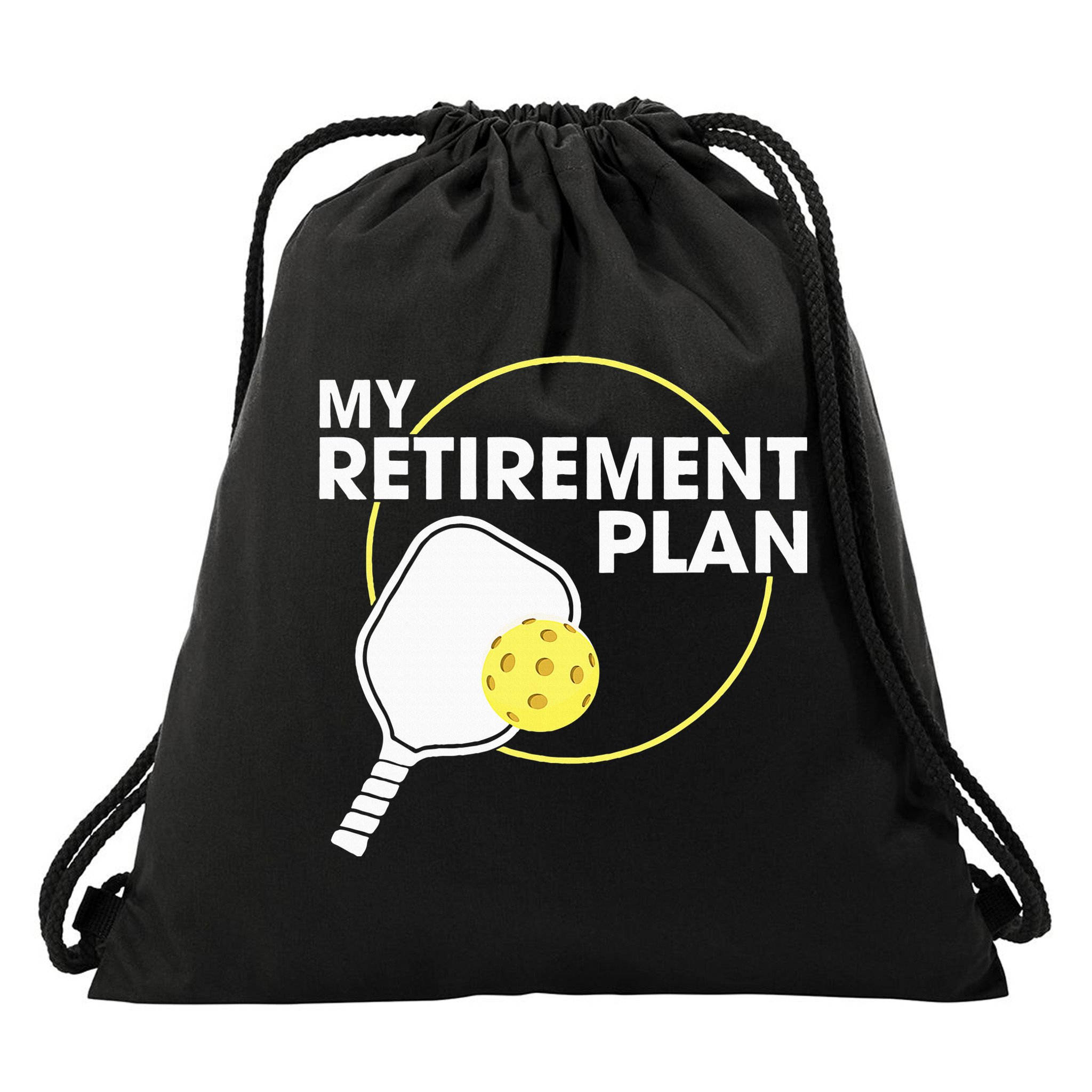 Retired Pickleball My Retirement Plan Pickleball Paddle Drawstring Bag