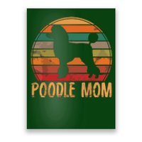 Retro Poodle Mom Gift Dog Mother Pet Poodle Mama Poster