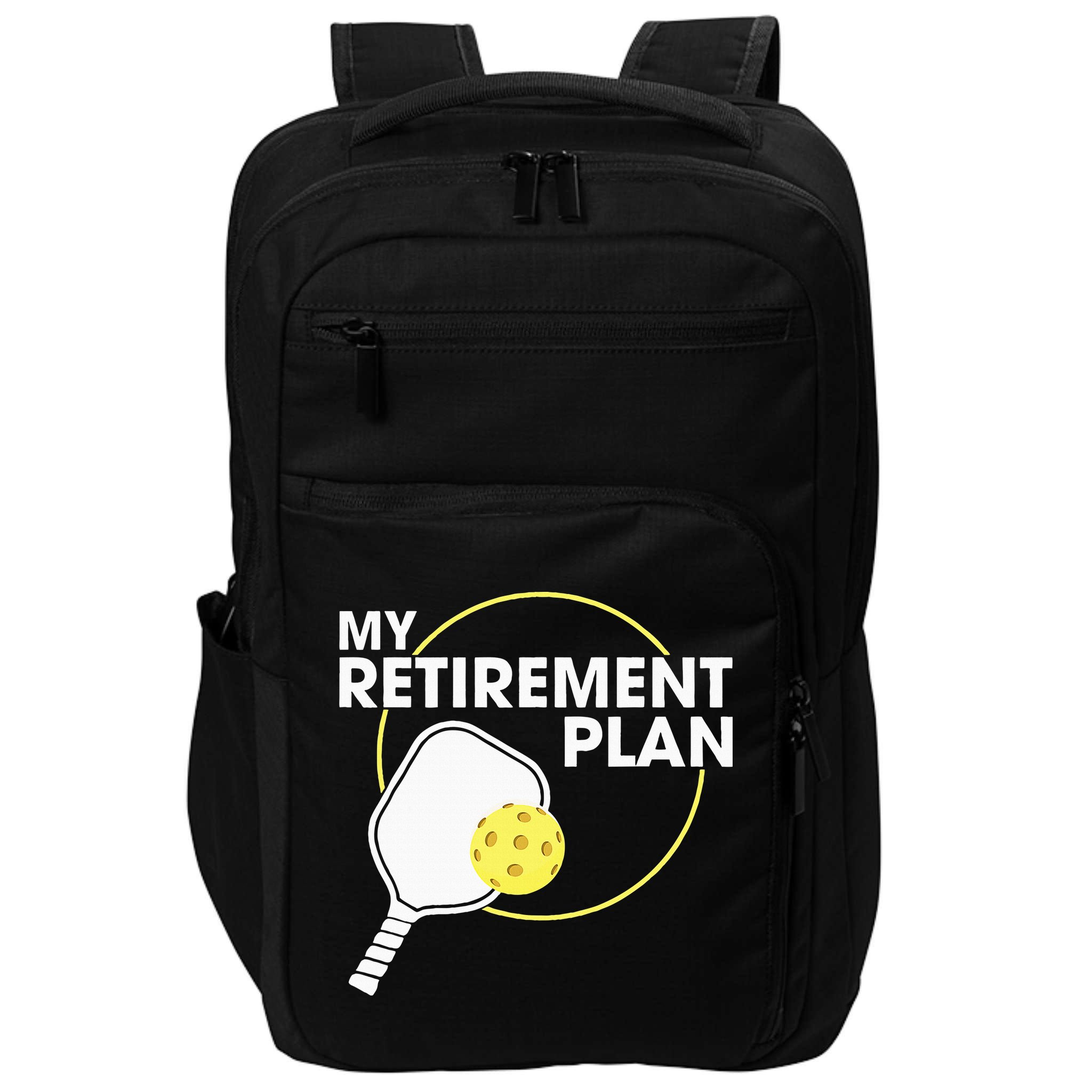 Retired Pickleball My Retirement Plan Pickleball Paddle Impact Tech Backpack