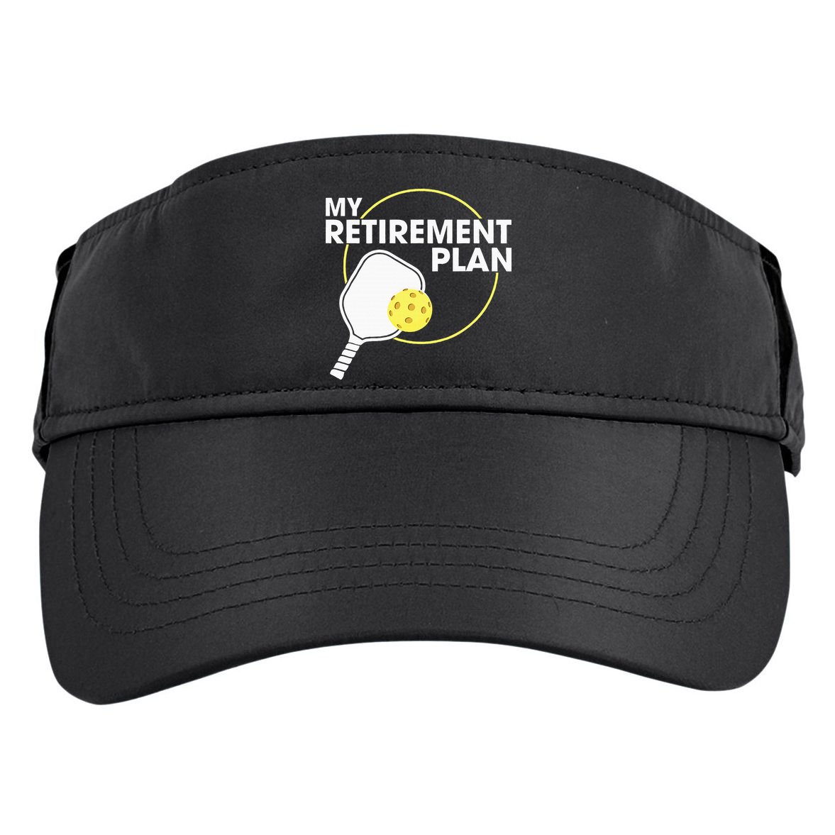 Retired Pickleball My Retirement Plan Pickleball Paddle Adult Drive Performance Visor