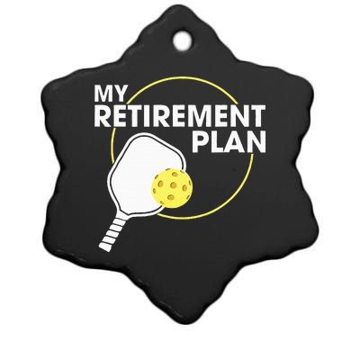 Retired Pickleball My Retirement Plan Pickleball Paddle Ceramic Star Ornament