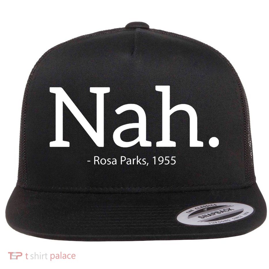 Rosa Parks Nah Civil Rights Political Flat Bill Trucker Hat