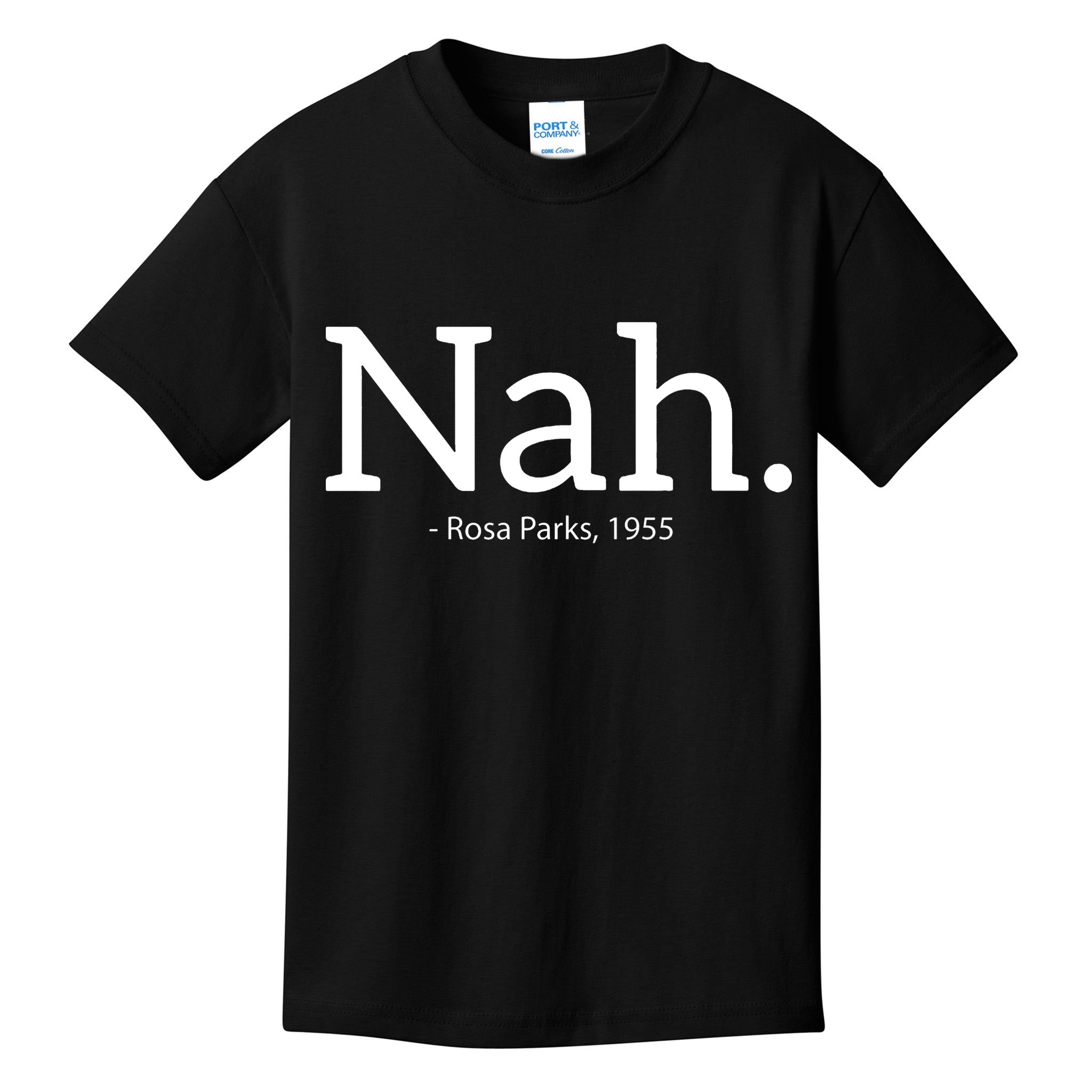 Rosa Parks Nah Civil Rights Political Kids T-Shirt
