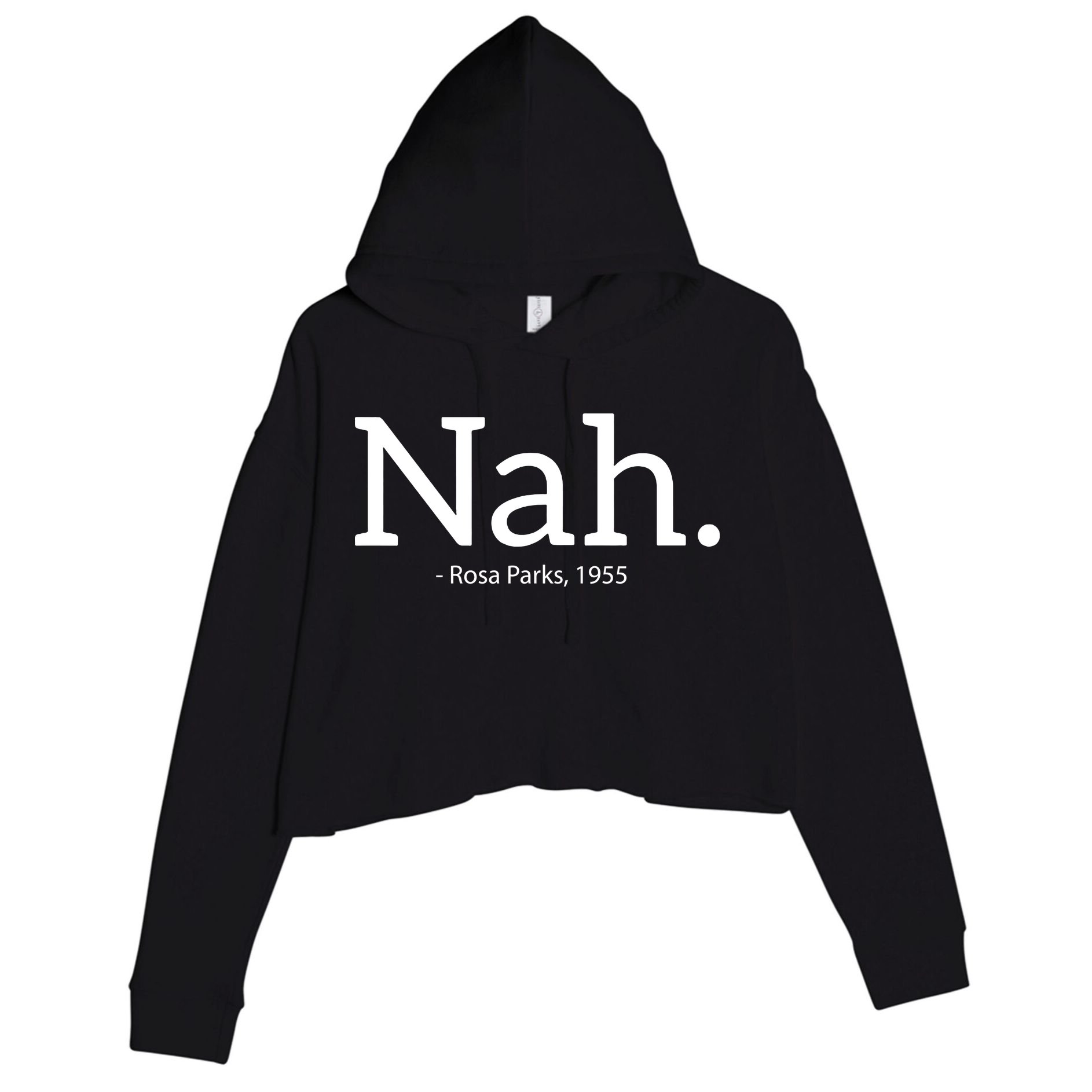 Rosa Parks Nah Civil Rights Political Funny Crop Fleece Hoodie