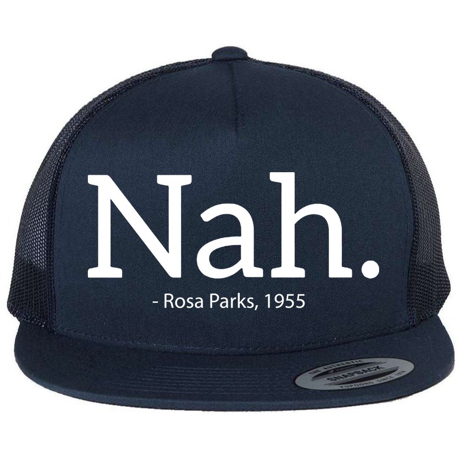 Rosa Parks Nah Civil Rights Political Funny Flat Bill Trucker Hat