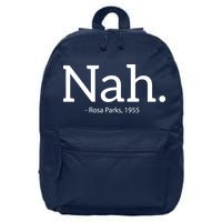 Rosa Parks Nah Civil Rights Political Funny 16 in Basic Backpack