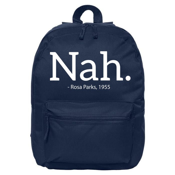 Rosa Parks Nah Civil Rights Political Funny 16 in Basic Backpack