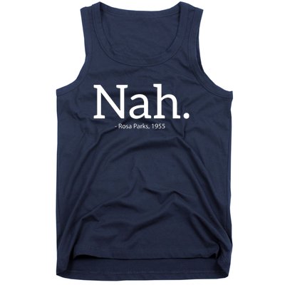 Rosa Parks Nah Civil Rights Political Funny Tank Top