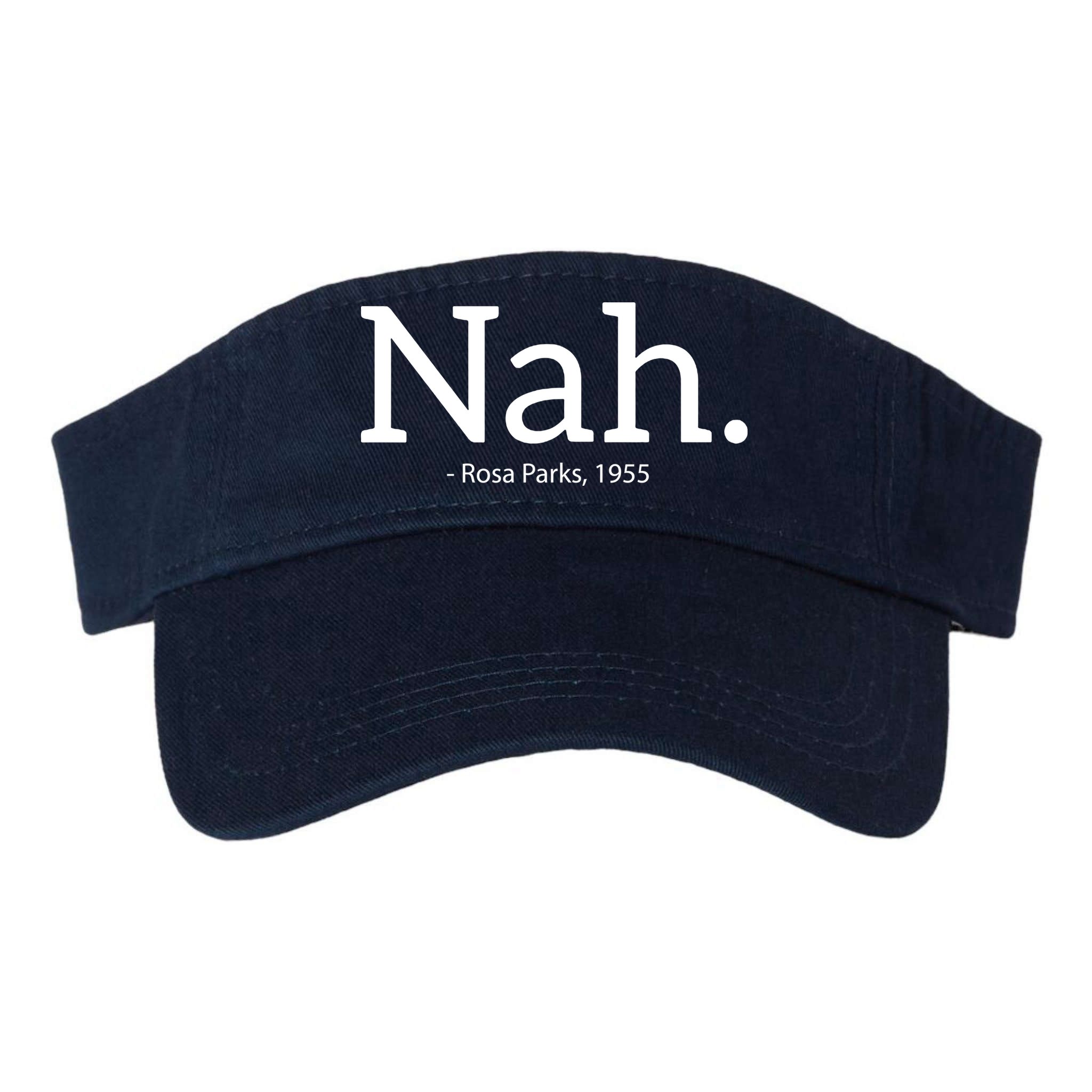 Rosa Parks Nah Civil Rights Political Funny Visor