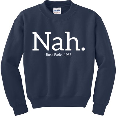 Rosa Parks Nah Civil Rights Political Funny Kids Sweatshirt