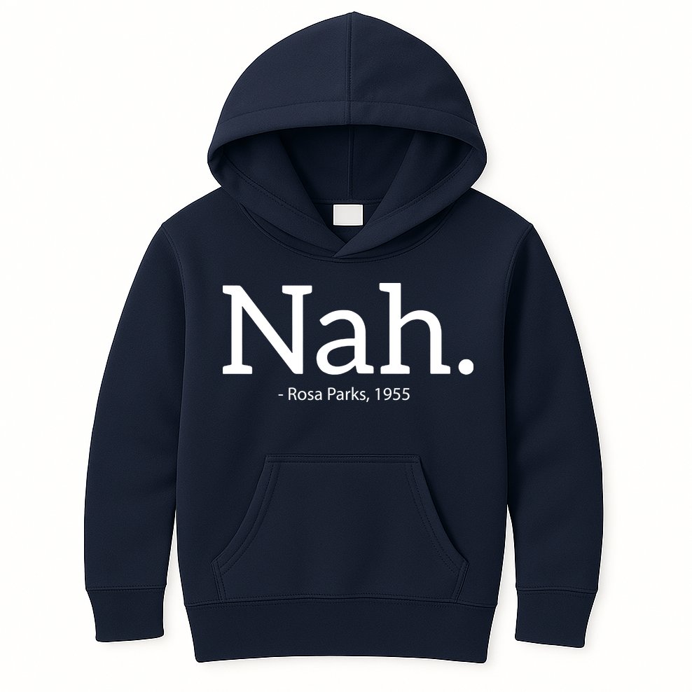 Rosa Parks Nah Civil Rights Political Funny Kids Hoodie