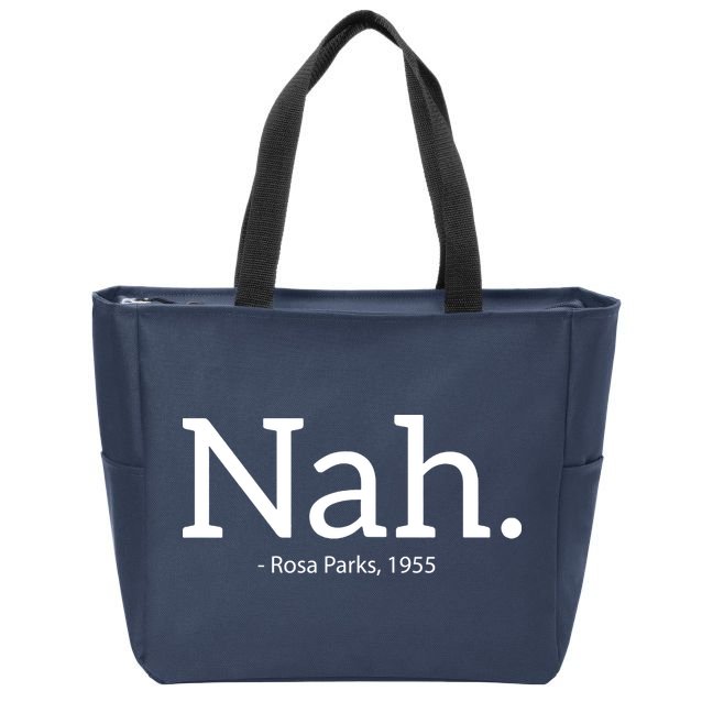 Rosa Parks Nah Civil Rights Political Funny Zip Tote Bag