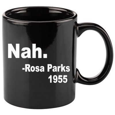 Rosa Parks Nah 1955 11oz C Handle Ceramic Mug