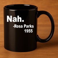 Rosa Parks Nah 1955 11oz C Handle Ceramic Mug
