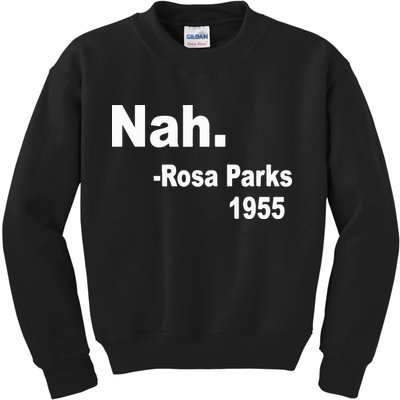 Rosa Parks Nah 1955 Kids Sweatshirt