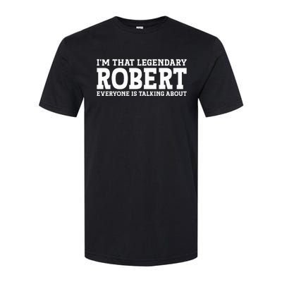 Robert Personal Name Funny Robert Softstyle® CVC T-Shirt