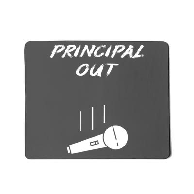 Retired Principal Out Retirement Mic Drop End Of Year Funny Mousepad