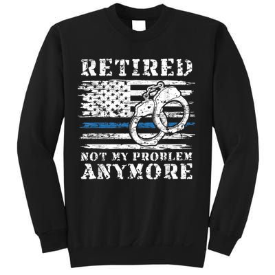 Retired Police Officer Retirement Funny Police Sweatshirt