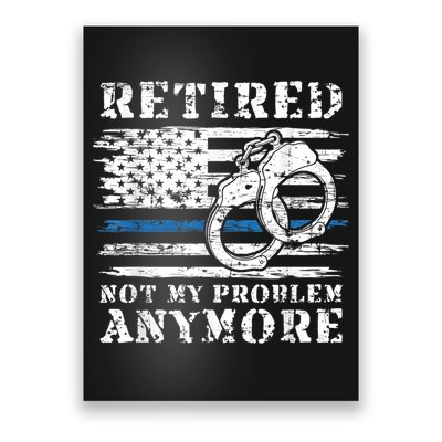 Retired Police Officer Retirement Funny Police Poster