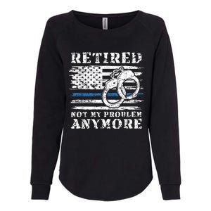 Retired Police Officer Retirement Funny Police Womens California Wash Sweatshirt